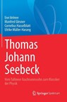 Thomas Johann Seebeck - Enn Velmre ; Manfred Glesner ; Cornelius Hasselblatt ; Ulrike Müller-Harang - 9783662719794