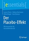 Der Placebo-Effekt - Lorenz Peters ; Helena Hartmann ; Ulrike Bingel ; Sven Benson - 9783662721919