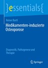 Medikamenten-induzierte Osteoporose - Reiner Bartl - 9783662735640