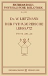Der Pythagoreische Lehrsatz - LIETZMANN,  W - 9783663155812