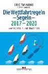 Die Wettfahrtregeln Segeln 2017 bis 2020 - TWINAME,  Eric ; Willis, Bryan - 9783667109477