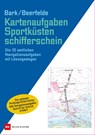 Kartenaufgaben Sportküstenschifferschein - Axel Bark ; Rainer Beerfelde - 9783667112774