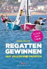 Regatten gewinnen auf Jollen und Yachten - IMHOFF,  Fred - 9783667112842