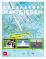 Stressfrei Navigieren - Duncan Wells - 9783667118103
