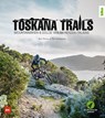 Toskana-Trails - Ines Thoma ; Max Schumann - 9783667123633