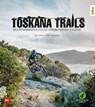 Toskana-Trails - Ines Thoma ; Max Schumann - 9783667124081