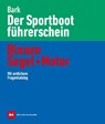 Der Sportbootführerschein Binnen Segel und Motor - Axel Bark - 9783667129024