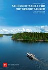 Sehnsuchtsziele für Motorbootfahrer - Christian Tiedt - 9783667130006