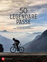 50 legendäre Pässe - Frederik Backelandt ; David Stockman - 9783667130570