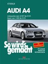 Audi A4, Limousine 12/07-8/15, Avant 3/08-8/15 - Rüdiger Etzold - 9783667131263