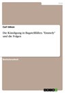 Die Kündigung in Bagatellfällen. "Emmely" und die Folgen - Carl Udeze - 9783668595279