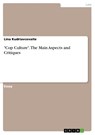 "Cop Culture". The Main Aspects and Critiques - Lina Kudriavcevaite - 9783668620773