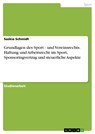 Grundlagen des Sport - und Vereinsrechts. Haftung und Arbeitsrecht im Sport, Sponsoringvertrag und steuerliche Aspekte - Saskia Schmidt - 9783668800335