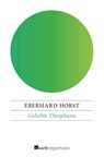 Geliebte Theophanu - Eberhard Horst - 9783688116942
