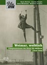 Weimar, weiblich - Daria Berten ; Annika Haupts ; Anna Katharina Heizmann - 9783689300647