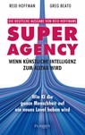 Superagency: Wenn Künstliche Intelligenz zum Alltag wird - Reid Hoffman ; Greg Beato - 9783689320201