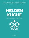 Heldenküche - Die Hausärzte-Edition - Alexander Herrmann - 9783689320263
