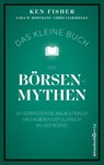 Das kleine Buch der Börsenmythen - Ken Fisher ; Lara Hoffmans ; Chris Ciarmiello - 9783689320478