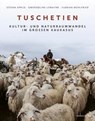 Tuschetien - Stefan Applis ; Gwendoline Lemaitre ; Florian Mühlfried - 9783689480356
