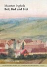 Bett, Bad und Brot - Maarten Inghels - 9783689481193