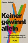 Keiner gewinnt allein - Carsten Sudhoff - 9783689510350