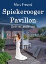 Spiekerooger Pavillon. Ostfrieslandkrimi - Marc Freund - 9783689750046