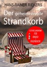 Der geheimnisvolle Strandkorb. Kinder-Ostfrieslandkrimi zum Miträtseln! - Hans-Rainer Riekers - 9783689752743