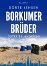 Borkumer Brüder. Ostfrieslandkrimi - Dörte Jensen - 9783689753337