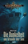 Lovecrafts Schriften des Grauens 43: Die Dunkelheit am Grunde der See - Markus K. Korb - 9783689840068