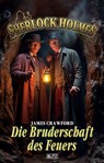 Sherlock Holmes - Neue Fälle 52: Die Bruderschaft des Feuers - James Crawford - 9783689840495
