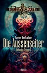 Lovecrafts Schriften des Grauens 41: Die Aussenseiter - Anton Serkalow - 9783689840525