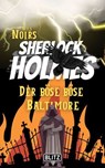 Der böse böse Baltimore (Nils Noirs Sherlock Holmes 2) - Nils Noir - 9783689841911