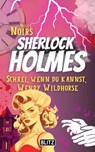 Schrei, wenn du kannst, Wendy Wildhorse (Nils Noirs Sherlock Holmes 6) - Nils Noir - 9783689841959