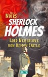 Lord Neverlove von Demon Castle (Nils Noirs Sherlock Holmes 7) - Nils Noir - 9783689841966