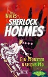 Ein Monster namens Mo (Nils Noirs Sherlock Holmes 11) - Nils Noir - 9783689842000