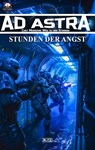 Ad Astra – Chet Morrows Weg zu den Sternen, Neue Abenteuer 14: Stunden der Angst - Thomas T.C. Franke - 9783689842437