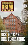 Der Regional-Krimi 15: Der Tote an der Tuchfabrik -  - 9783689843410