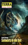 Terra - Science Fiction 15: Seitwärts in die Zeit - Axel Kruse - 9783689843434
