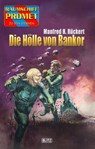 Raumschiff Promet - Zu den Sternen 50: Die Hölle von Bankor - Manfred H. Rückert - 9783689843649