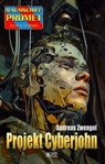 Raumschiff Promet - Zu den Sternen 52: Projekt Cyberjohn - Andreas Zwengel - 9783689845872