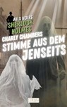 Charly Chambers Stimme aus dem Jenseits (Nils Noirs Sherlock Holmes 25) - Nils Noir - 9783689848538