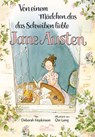 Von einem Mädchen, das das Schreiben liebte. Jane Austen - Deborah Hopkinson - 9783690010085