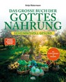 Das große Buch der Gottesnahrung - Antje Watermann - 9783690190732