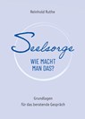 Seelsorge - wie macht man das? - Reinhold Ruthe - 9783690282277