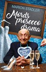 Mordsproseccodrama - Marion Stadler - 9783690286459