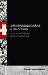 Unternehmensgründung in der Schweiz durch ausländische Staatsangehörige - Thomas Schmid - 9783690354721