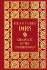 Germanische Götter- und Heldensagen: Mit Illustrationen von Johannes Gehrts - Felix Dahn ; Therese Dahn - 9783690430258