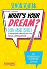 What's Your Dream - Dein Arbeitsbuch - Simon Squibb - 9783690460187