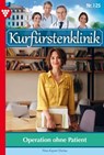 Operation ohne Patient - Nina Kayser-Darius - 9783690491303
