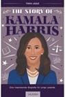 The Story of Kamala Harris - Dr. Tonya Leslie - 9783690510301